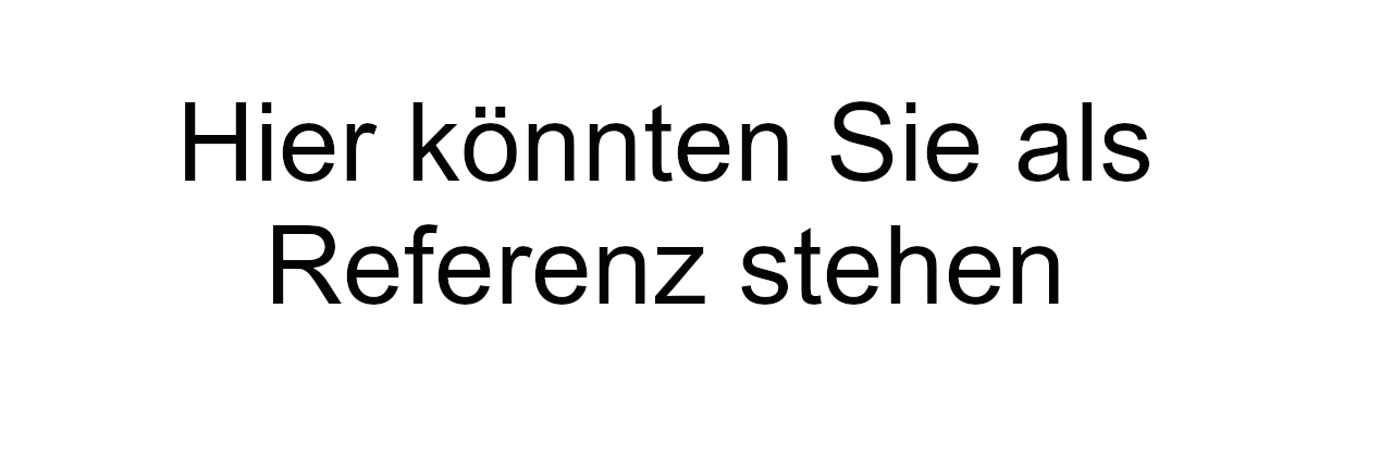 neue Referenz